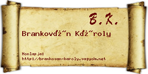 Brankován Károly névjegykártya